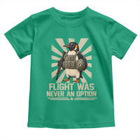 Flight was Never an Option Tactical Penguin Toddler T Shirt Funny Bird Meme