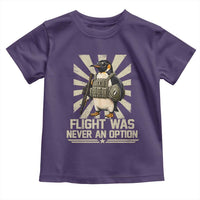Flight was Never an Option Tactical Penguin Toddler T Shirt Funny Bird Meme