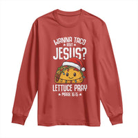 Funny Taco Christmas Long Sleeve Shirt Wanna Taco Bout Jesus Lettuce Pray Mark 16:15 - Wonder Print Shop