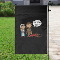 Funny Christian Garden Flag You Mad Bro Matthew 2:16 - Wonder Print Shop