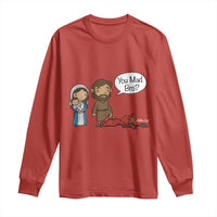 Funny Christian Long Sleeve Shirt You Mad Bro Matthew 2:16 - Wonder Print Shop