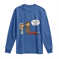 Funny Christian Long Sleeve Shirt You Mad Bro Matthew 2:16 - Wonder Print Shop