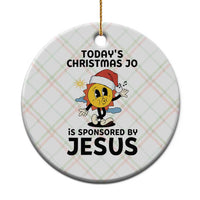 Funny Jesus Christian Xmas Ceramic Ornament Today Is Good Mood Is Sponsored By Jesus - Wonder Print Shop