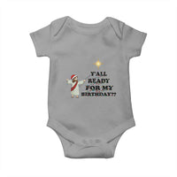 Funny Jesus Christmas Baby Onesie Are You All Ready For My Birthday - Wonder Print Shop