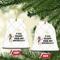 Funny Jesus Xmas Ceramic Ornament Are You All Ready For My Birthday - Wonder Print Shop
