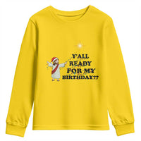 Funny Jesus Christmas Youth Sweatshirt Are You All Ready For My Birthday - Wonder Print Shop