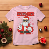 December 25 T Shirt Funny Santa Says Christmas - Wonder Print Shop