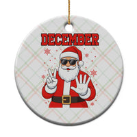 December 25 Ceramic Ornament Funny Santa Says Christmas - Wonder Print Shop