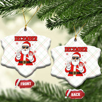 December 25 Ceramic Ornament Funny Santa Says Christmas - Wonder Print Shop