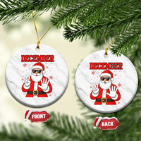 December 25 Ceramic Ornament Funny Santa Says Christmas - Wonder Print Shop