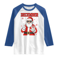 December 25 Raglan Shirt Funny Santa Says Christmas - Wonder Print Shop