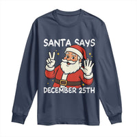 Santa Christmas December 25 Long Sleeve Shirt - Wonder Print Shop