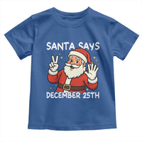 Santa Christmas December 25 Toddler T Shirt - Wonder Print Shop