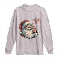 Funny Santa Christmas December 25 Long Sleeve Shirt - Wonder Print Shop