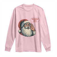 Funny Santa Christmas December 25 Long Sleeve Shirt - Wonder Print Shop