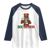 67 Six Seven Black Nutcracker Christmas Meme Raglan Shirt - Wonder Print Shop