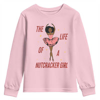 Black Nutcracker Youth Sweatshirt The Life Of A Ballet Girl - Wonder Print Shop