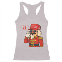 67 Six Seven Christmas Meme Racerback Tank Top Funny Nutcracker Make Xmas Great Again - Wonder Print Shop