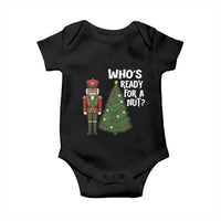 Black Nutcracker Christmas Baby Onesie Who Is Ready For A Nut - Wonder Print Shop