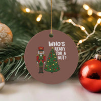 Black Nutcracker Christmas Ceramic Ornament Who Is Ready For A Nut - Wonder Print Shop