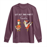 Funny Nutcracker Goose Christmas Long Sleeve Shirt Let Get This Party Crackin - Wonder Print Shop