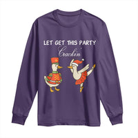 Funny Nutcracker Goose Christmas Long Sleeve Shirt Let Get This Party Crackin - Wonder Print Shop