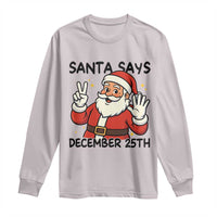 Santa Christmas December 25th Season Long Sleeve Shirt - Wonder Print Shop