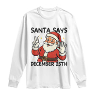 Santa Christmas December 25th Season Long Sleeve Shirt - Wonder Print Shop
