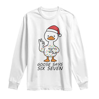 67 Six Seven Chirtsmas Meme Long Sleeve Shirt Funny Silly Goose - Wonder Print Shop