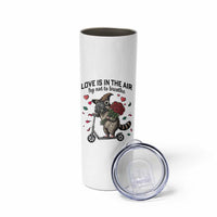 Funny Raccoon Scooter Anti Valentine Skinny Tumbler Love Is In The Air Try Not To Breathe - Wonder Print Shop