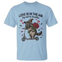 Funny Raccoon Scooter Anti Valentine T Shirt Love Is In The Air Try Not To Breathe - Wonder Print Shop