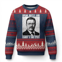 Theodore Roosevelt Quote Ugly Christmas Sweater Speak Softly and Carry A Big Stick