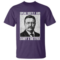 Theodore Roosevelt Quote T Shirt Speak Softly and Carry A Big Stick