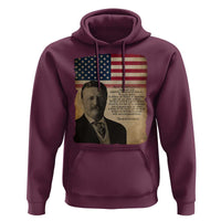 Theodore Roosevelt Quote Hoodie American President History