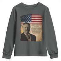 Theodore Roosevelt Quote Youth Sweatshirt American President History