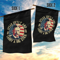 Theodore Roosevelt Quote American President Garden Flag Speak Softly and Carry a Big Stick