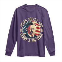 Theodore Roosevelt Quote American President Long Sleeve Shirt Speak Softly and Carry a Big Stick