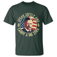 Theodore Roosevelt Quote American President T Shirt Speak Softly and Carry a Big Stick
