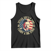 Theodore Roosevelt Quote American President Tank Top Speak Softly and Carry a Big Stick