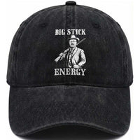 Funny Teddy Roosevelt Washed Cotton Baseball Cap Big Stick Energy President