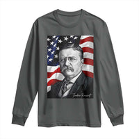 Theodore Roosevelt Patriotic American Flag President Long Sleeve Shirt
