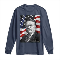 Theodore Roosevelt Patriotic American Flag President Long Sleeve Shirt