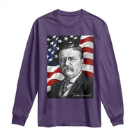 Theodore Roosevelt Patriotic American Flag President Long Sleeve Shirt