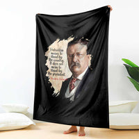 Theodore Roosevelt Quote Throw Blanket American History Presidents Day