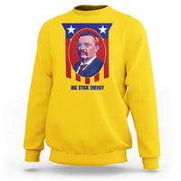 Theodore Roosevelt Patriotic American Flag Sweatshirt Big Stick Energy President