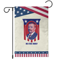 Theodore Roosevelt Patriotic American Flag Garden Flag Big Stick Energy President