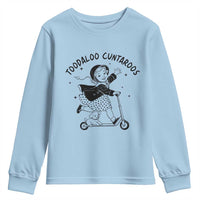 Toodaloo Cuntaroos Youth Sweatshirt Funny Roller Girl Sarcastic