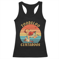 Toodaloo Cuntaroos Racerback Tank Top Funny Sarcastic Goodbye Humor