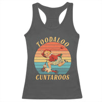 Toodaloo Cuntaroos Racerback Tank Top Funny Sarcastic Goodbye Humor