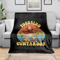 Toodaloo Cuntaroos Throw Blanket Funny Roller Sassy Girl Sarcastic Humor
